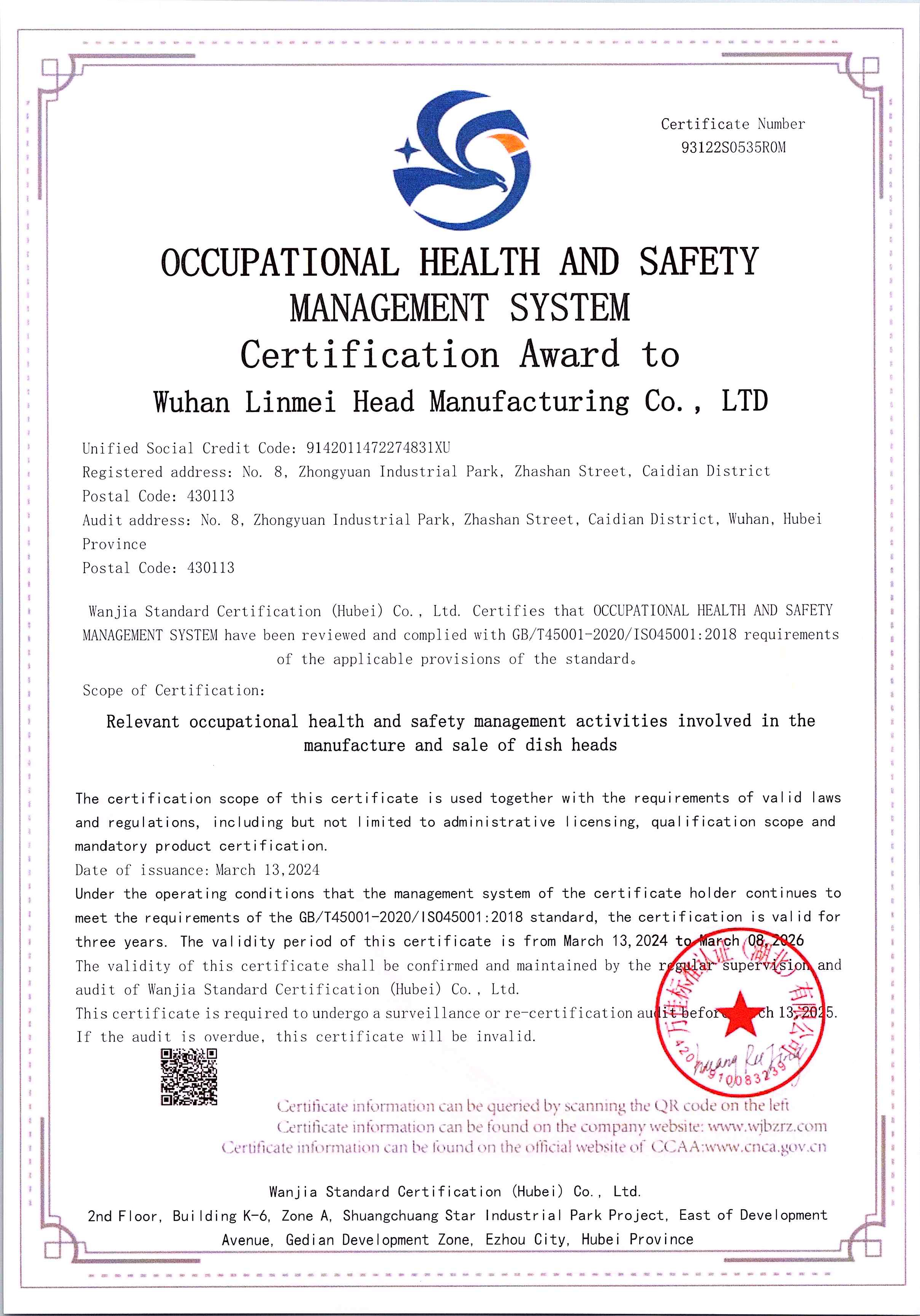 ISO14001:2015
Scope of Certification:
Relevant occupational health and safety management activities involved in the manufacture and sale of dish heads